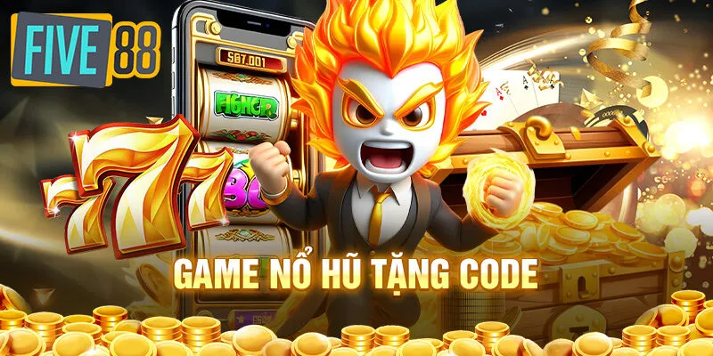 Khám Phá Game Nổ Hũ Tặng Code Cực Hấp Dẫn Tại Nhà Cái Five88